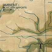 Brian Eno : Music for airports